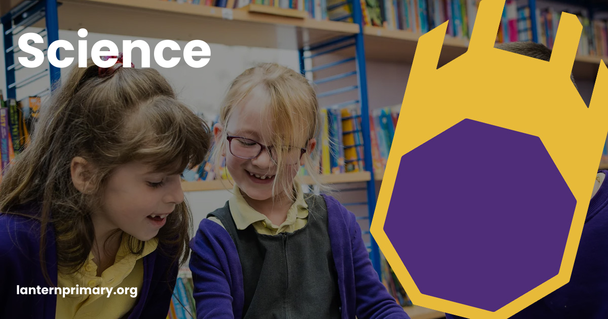 Science | The Lantern Primary School